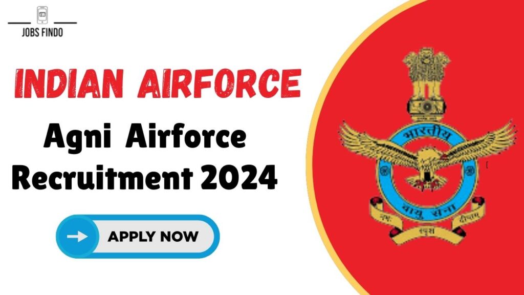 Indian Air Force Agniveer 2024 Recruitment for X & Y Groups