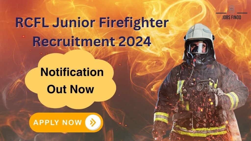 RCFL Junior Firefighter Recruitment 2024| Apply Now| Notification Out