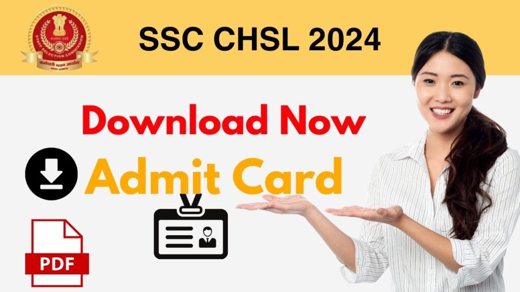 SSC CHSL Admit Card 2024 Date Download Result Notification