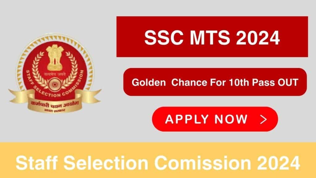 SSC MTS 2024 | staff selection Comission Jobs – Apply Now Complete Process
