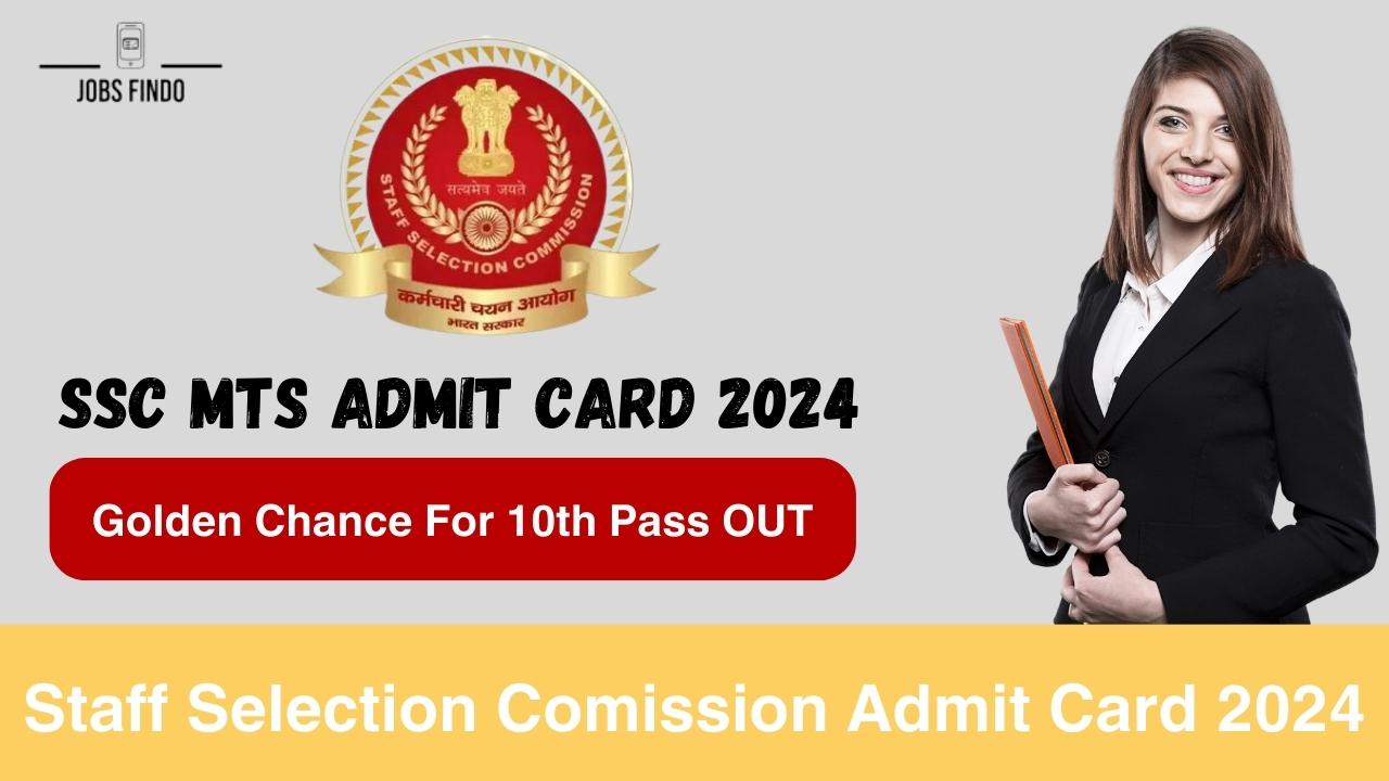 SSC MTS Admit Card 2024: All Region-wise Download Link